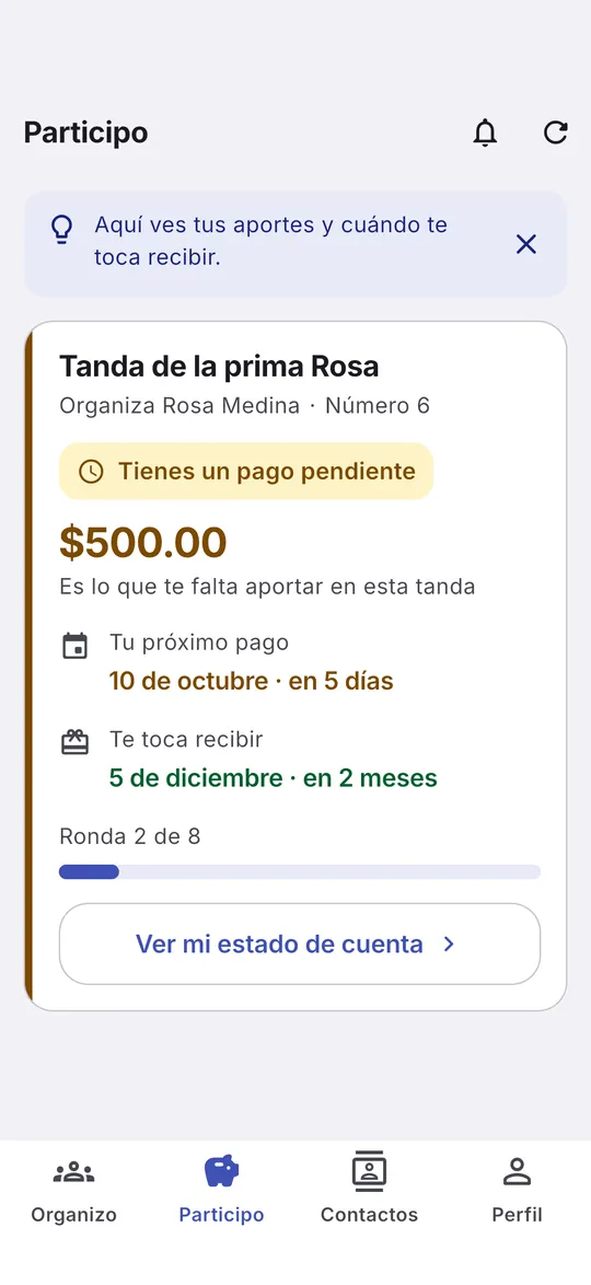 Pantalla de la app TandaPlus para un participante de una tanda de ejemplo: lo que le falta aportar, su próximo pago y cuándo le toca recibir.